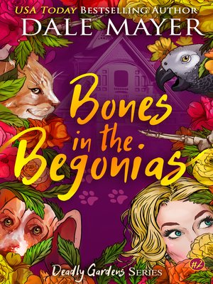 cover image of Bones in the Begonias